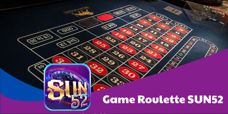 Thông tin về Roulette Sun52 chi tiết